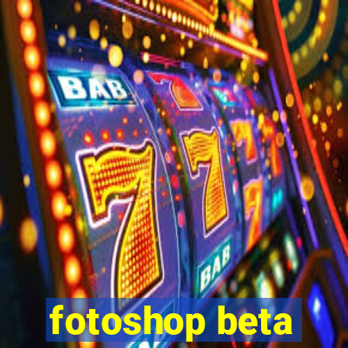 fotoshop beta